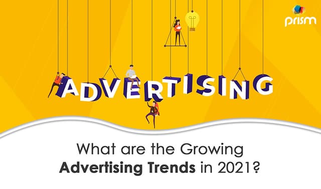 5 Growing Advertising Trends to Follow in 2021