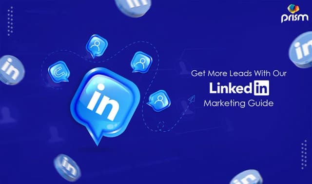 7 LinkedIn Marketing Techniques for Expanding Your Company In 2022