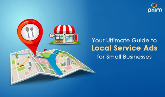 Boosting Local Visibility A Guide to Local Service Ads for Small Businesses