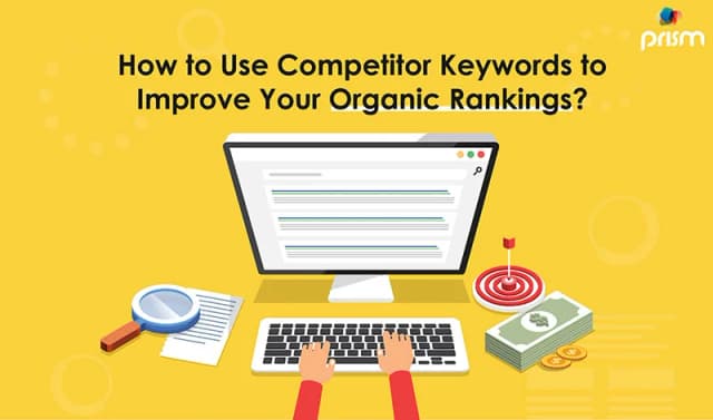 Effective Competitor Keywords Analysis to Improve Your Ranking in SERPs