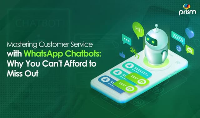 Revolutionizing the Future of Customer Service with WhatsApp Chatbot