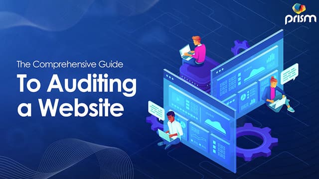 The Comprehensive Guide To Auditing a Website