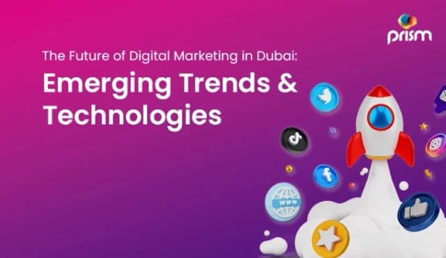 The Future of Digital Marketing in Dubai Emerging Trends & Technologies