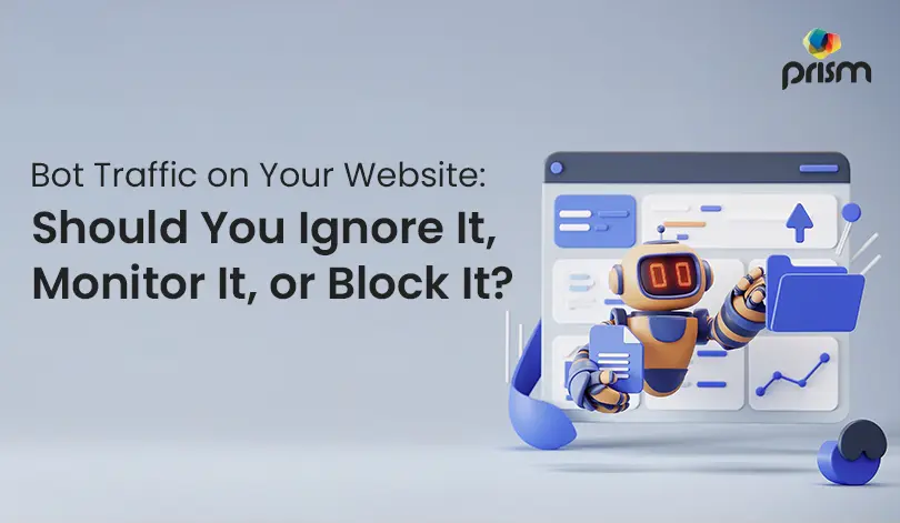 Bot Traffic on Your Website: Should You Ignore It or Block It?