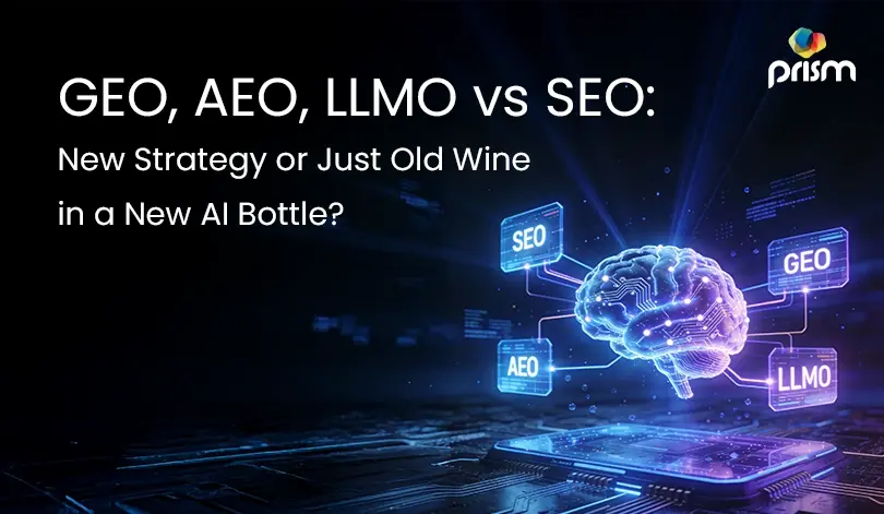 GEO, AEO, LLMO vs SEO: New Strategy or Just Old Wine in a New AI Bottle?