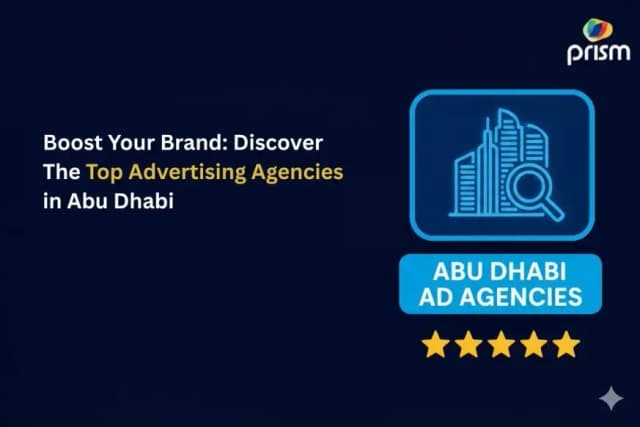 2026 Guide to Grow Business in Abu Dhabi: Top Advertising Agency in UAE