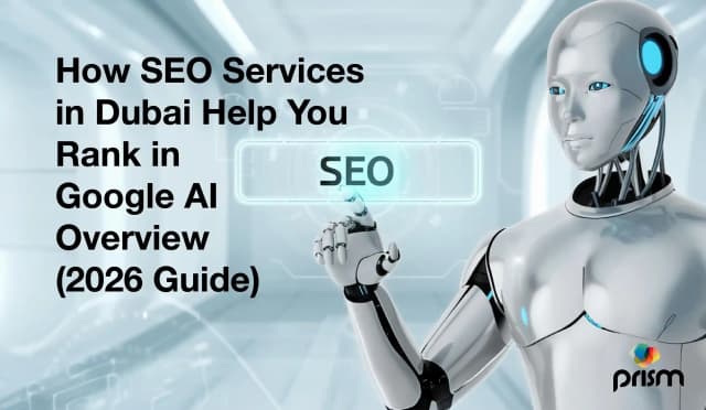 How SEO services in Dubai help you rank in Google AI overview in 2026