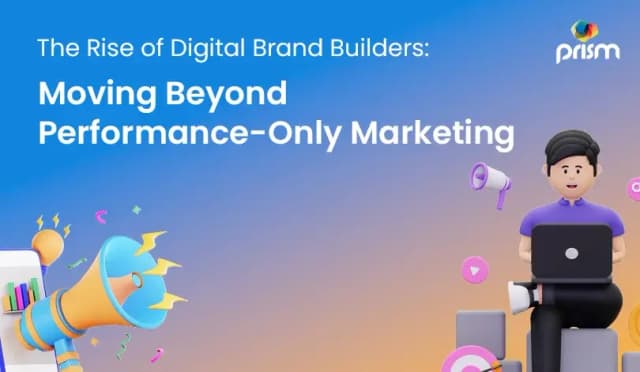 Digital Brand Building The Future of Performance Marketing