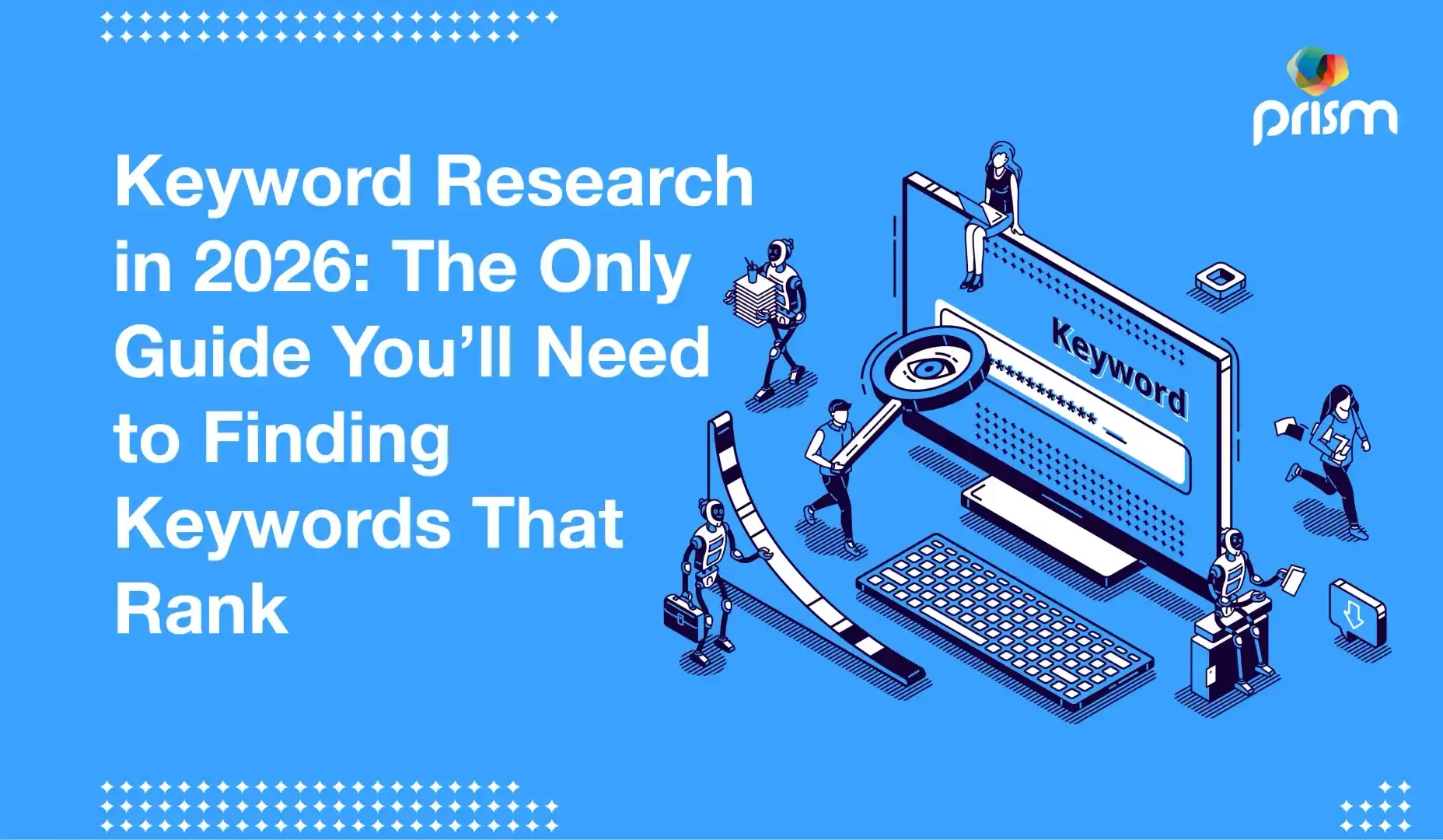 Keyword Research in 2026: Expert Guide to Finding Keywords That Rank