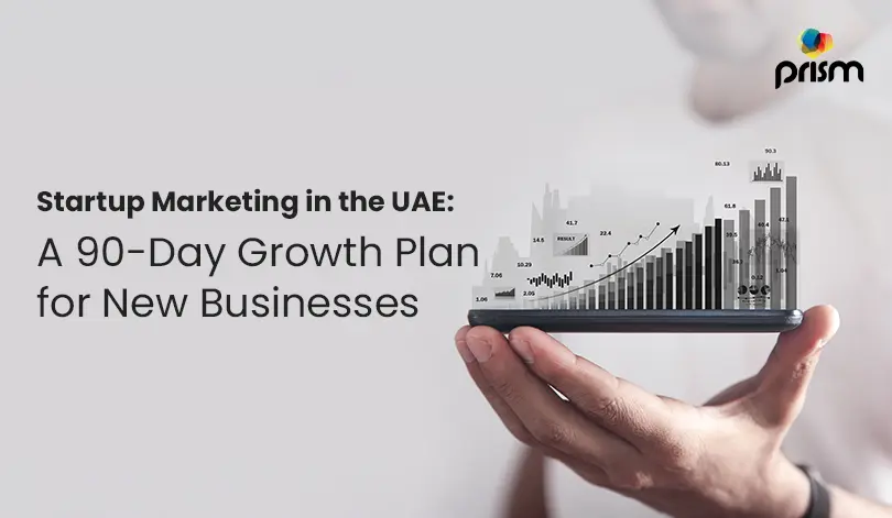 Lead Generation in the UAE: A 90-Day Growth Plan for Startups