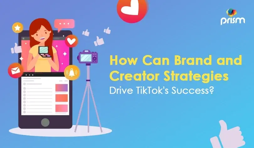 TikTok Strategies for Business Success Brands & Creators