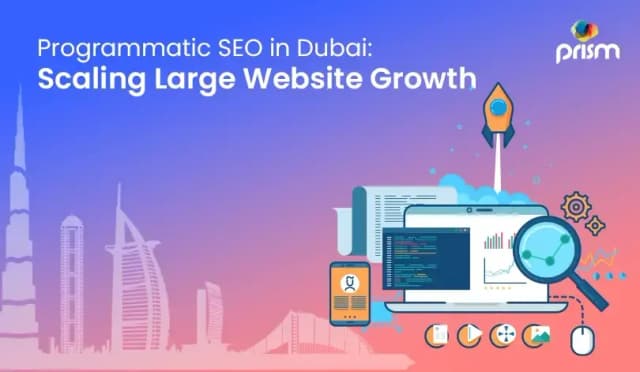 Programmatic SEO: The Scalable Growth Engine Dubai's Top Agencies Use for Large Websites
