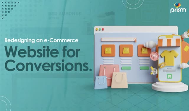 Creating an e-Commerce Website that Converts Top Considerations for Your Redesign