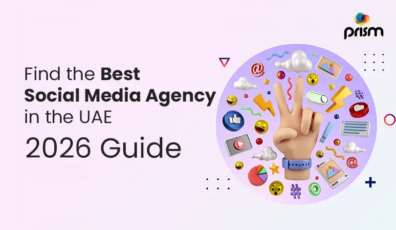Strategic Guide to finding the Best Social Media Agency in UAE