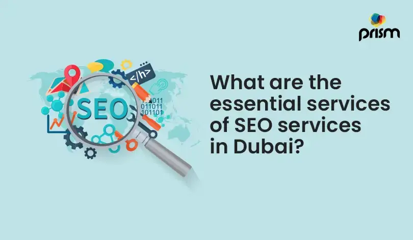 What are the essential services of SEO services in Dubai?