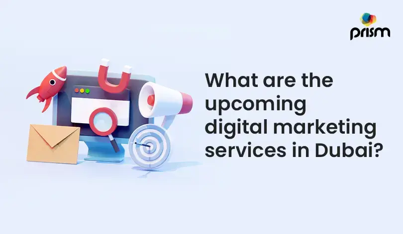 What are the upcoming digital marketing services in Dubai