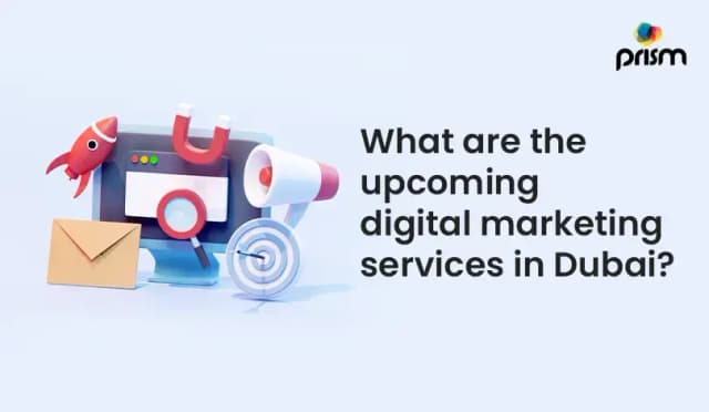 What are the upcoming digital marketing services in Dubai