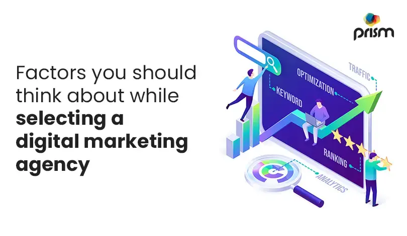 Factors to consider when selecting a digital marketing agency