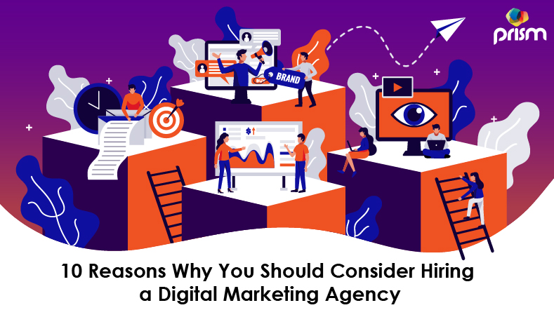 10 Reasons Hiring a Digital Marketing Agency